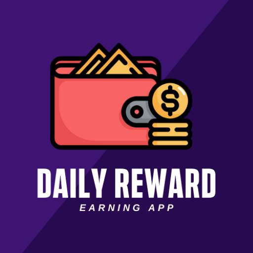 Daily Reward -Earning App