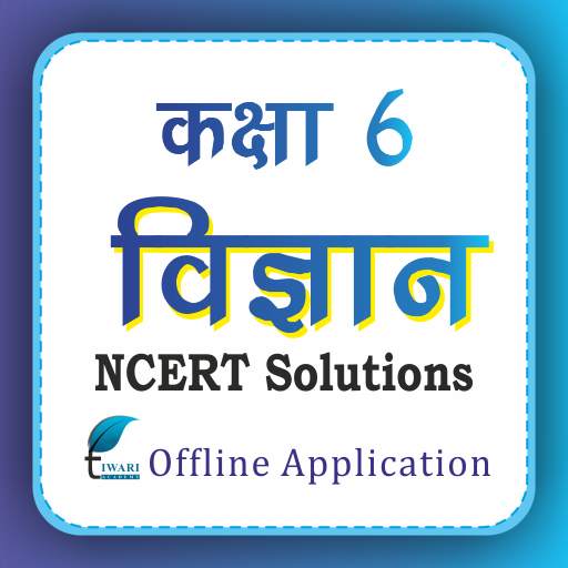 NCERT Solutions Class 6 Science in Hindi Offline.