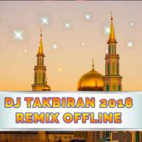 Koleksi Dj Takbiran Remix 2018 Offline on 9Apps