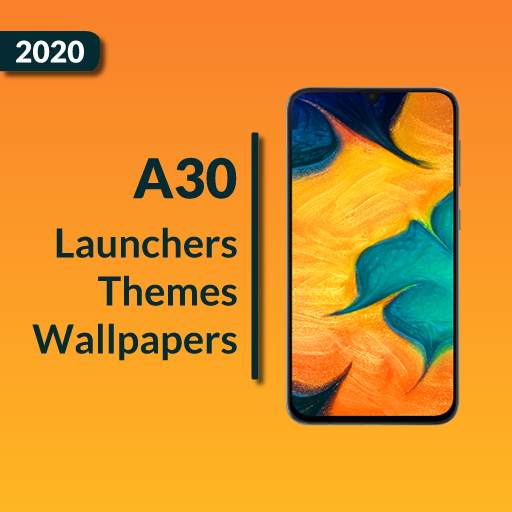 Galaxy A30 Theme Launcher 2020: Samsung A30 Themes