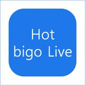 Hot bigo live