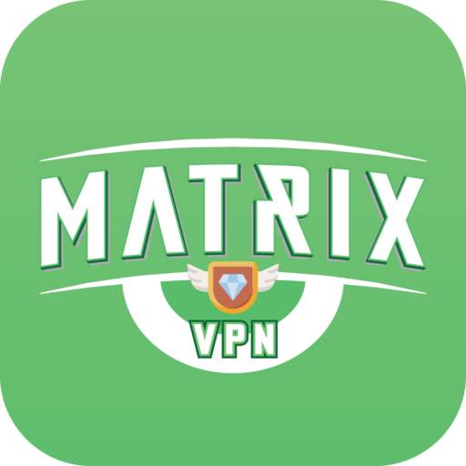 Matrix VPN - Super Secure, Unblock, Free Proxy