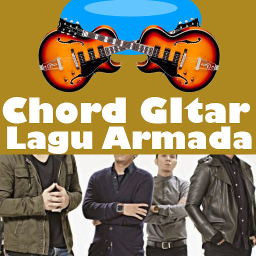 99 Chord Gitar Lagu Armada Terbaru Dan Terlengkap APK Download