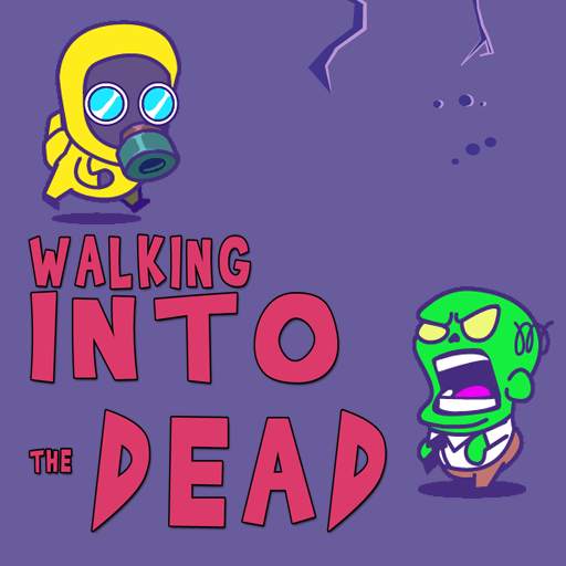 Walking Into The Dead