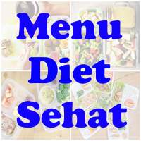 Menu Diet Sehat Seminggu