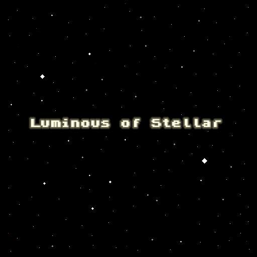 Luminous of Stellar