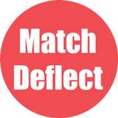 Match Deflect