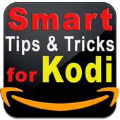 Smart Tips and Tricks for Kodi - NEW!