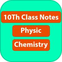 10th class chemistry & physic (notes) on 9Apps