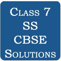 Class 7 Social Science CBSE Solutions