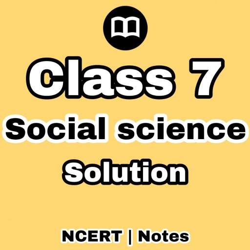 7th Class Social Science NCERT Solution in English