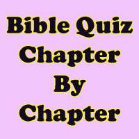 Bible Quiz Chapter By Chapter
