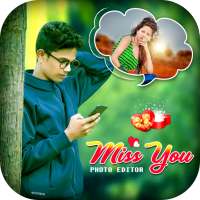 Miss You Photo Editor 2020 - Miss You Photo Frame on 9Apps