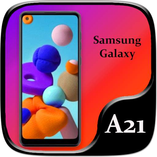 Theme for Samsung A21 | Galaxy a21 launcher