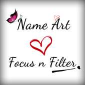 Name Art - Focus n Filter