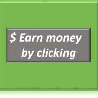 Earn Money by clicking