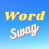 Word Swag - Stylish Text Style