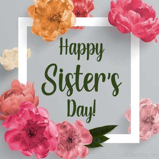 Sisters day 2021 – Happy Sisters day