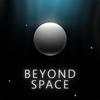 Beyond Space - Minimal & Simple Space Adventure