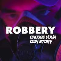 Robbery: Elige tu Historia - Juego Interactivo