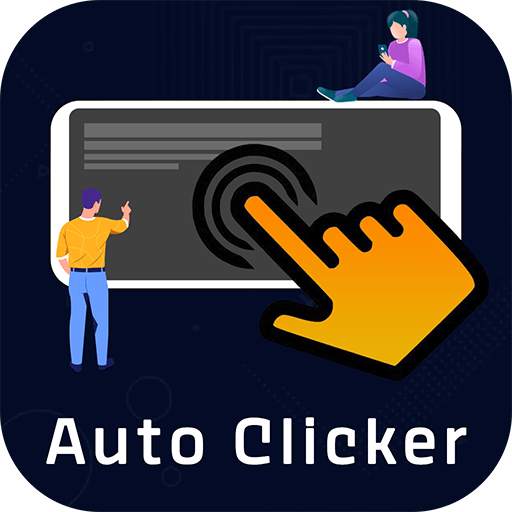 Auto Clicker - Automatic Tapping App, Easy Touch