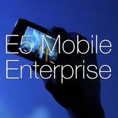 E5 Mobile Enterprise