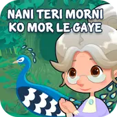 Nani Teri Morni Ko Mor Le Gaye Hindi Balgeet Video App Android के लिए  डाउनलोड - 9Apps