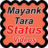 Mayank & Tara Status Videos on 9Apps