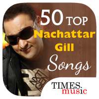 50 Top Nachattar Gill Songs