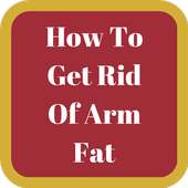 How To Get Rid Of Arm Fat on 9Apps