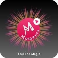 Moments - Feel The Magic: Lyrical Video Status