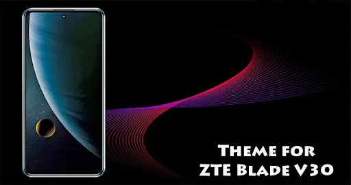 Descarga de la aplicación Theme for ZTE Blade V30 / ZTE Blade V30 Launcher  2023 - Gratis - 9Apps