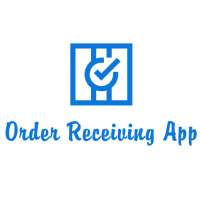 Order Receiving App