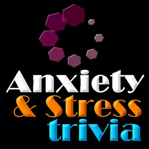 Anxiety & Stress Trivia