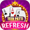 Teen Patti Refresh