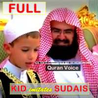 Sudais Quran in Kid's Voice