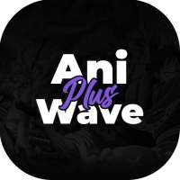 AniWave Plus App Android