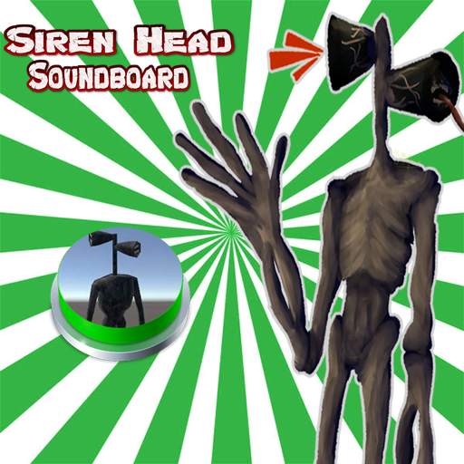 Siren Head Soundboard