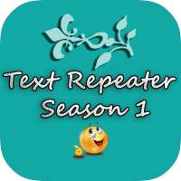 Text Repeater Season 1