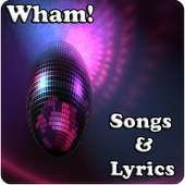 Wham! Songs&Lyrics on 9Apps