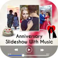 Anniversary Slideshow With Music : Movie Maker on 9Apps