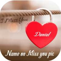 Name On miss you Pics on 9Apps