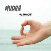 Mudra As A Medicine (Pro.)