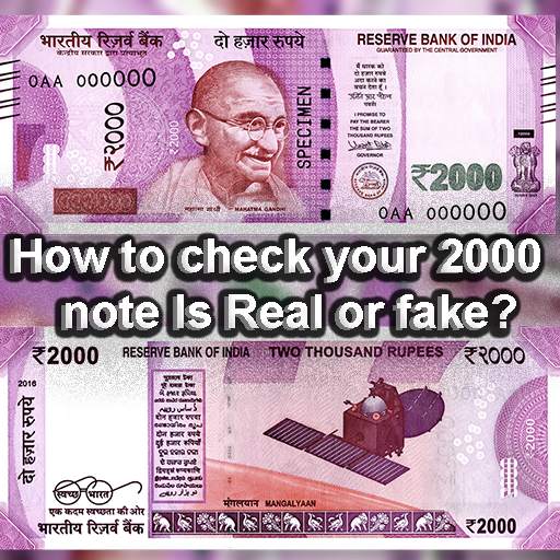 How To Check New 2000 Note Fake