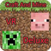 Craft And Mine VR DELUXE