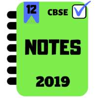 Class 12 Notes CBSE Ncert Solutions Notes 2019 on 9Apps