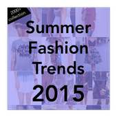 Summer Fashion 2015 Trends