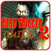 X DEAD TriGGer 2 Guide