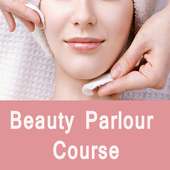 ब्यूटी पार्लर Course सीखे- Beauty Parlour Course