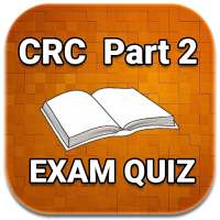 CRC Part 2 MCQ Exam Prep Quiz